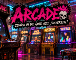 Arcade – Zurück in die gute alte Zockerzeit!